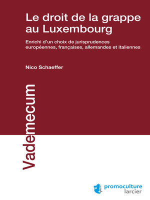 cover image of Le droit de la grappe au Luxembourg